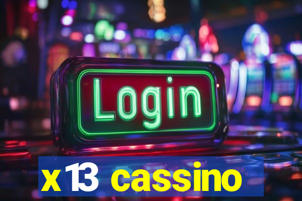 x13 cassino